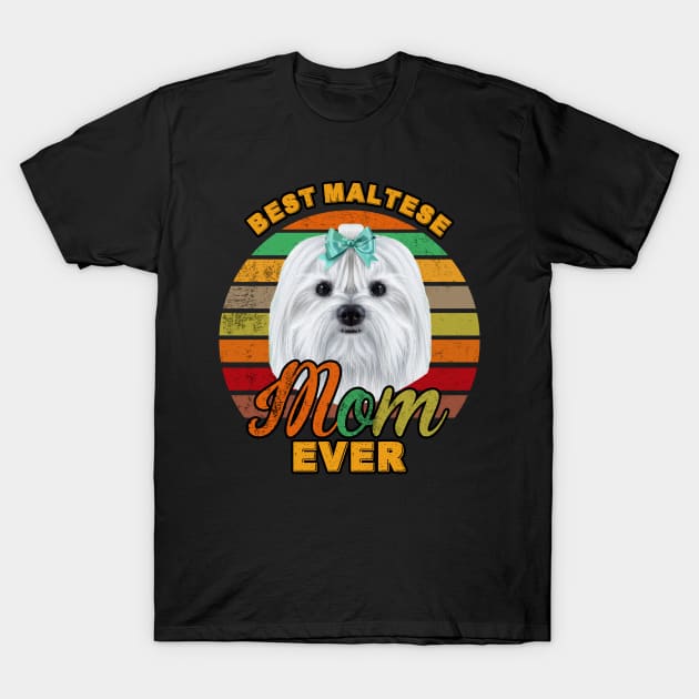 Best Maltese Mom Ever T-Shirt by franzaled